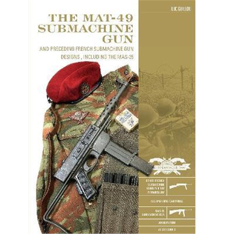 预订MAT-49 Submachine Gun: And Preceding French Submachine Gun Designs, Including the MAS-35