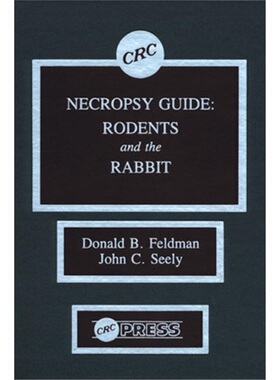预订Necropsy Guide:Rodents and the Rabbit[9780849349348]