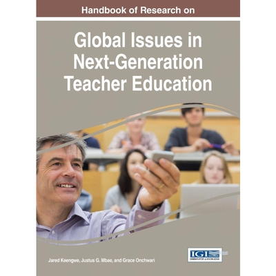 按需印刷Handbook of Research on Global Issues in Next-Generation Teacher Education[9781466699489]