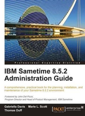 按需印刷不退不换IBM Sametime 8.5.2 Administration Guide[9781849683043]
