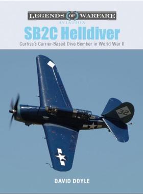 预订SB2C Helldiver: Curtiss's Carrier-Based Dive Bomber in World War II