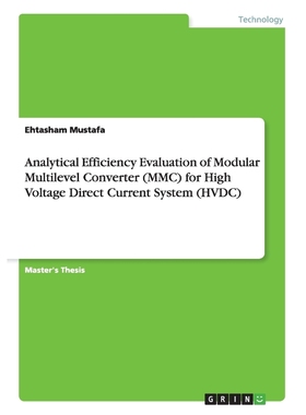 预订Analytical Efficiency Evaluation of Modular Multilevel Converter (MMC) for High Voltage Direct Curre