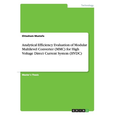 预订Analytical Efficiency Evaluation of Modular Multilevel Converter (MMC) for High Voltage Direct Curre