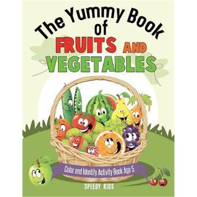 按需印刷The Yummy Book of Fruits and Vegetables - Color and Identify Activity Book Age 5[9781541935587]