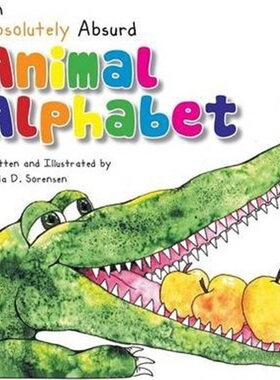 按需印刷不退不换An Absolutely Absurd Animal Alphabet[9781483607795]