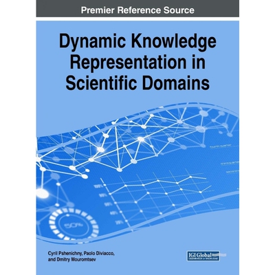 按需印刷不退不换Dynamic Knowledge Representation in Scientific Domains[9781522552611]