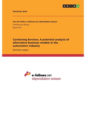 预订Carsharing Services. A potential analysis of alternative business models in the automotive industry