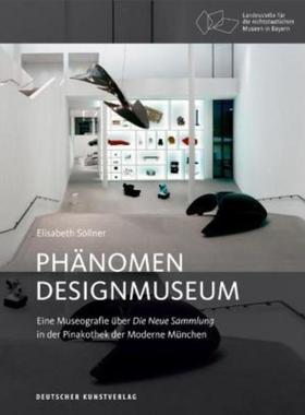预订【德语】 Phänomen Designmuseum:Eine Museografie über Die Neue Sammlung in der Pinakothek der Moderne München
