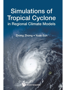 按需印刷不退不换Simulations of Tropical Cyclone in Regional Climate Models[9789813232068]