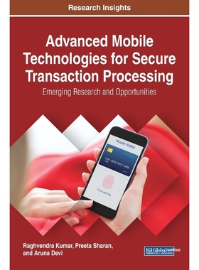 按需印刷Advanced Mobile Technologies for Secure Transaction Processing[9781522527596]