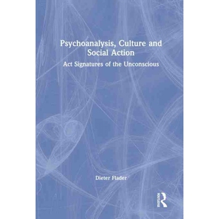 and Culture Social Action 按需印刷TF 9780367363635 Psychoanalysis