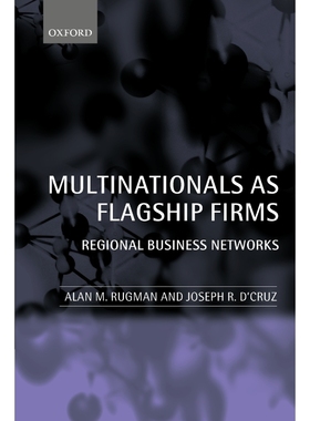 按需印刷Multinationals as Flagship Firms:Regional Business Networks[9780199258185]