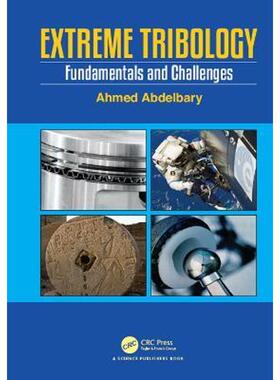 按需印刷不退不换Extreme Tribology:Fundamentals and Challenges[9781138328150]
