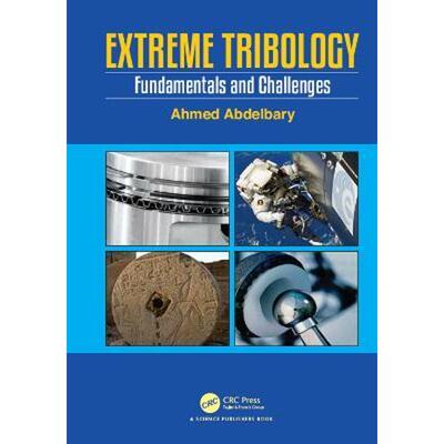 按需印刷不退不换Extreme Tribology:Fundamentals and Challenges[9781138328150]