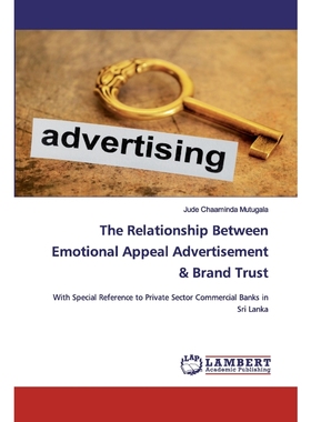 预订The Relationship Between Emotional Appeal Advertisement & Brand Trust