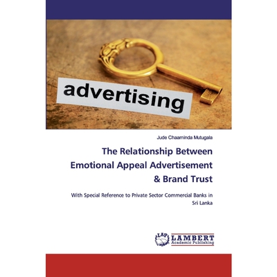 预订不退不换The Relationship Between Emotional Appeal Advertisement & Brand Trust