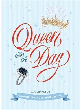 预订Queen for a Day: A Journal for Channeling Your Inner Royal