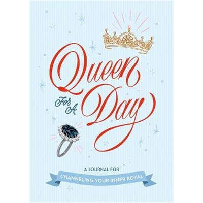 预订不退不换Queen for a Day: A Journal for Channeling Your Inner Royal