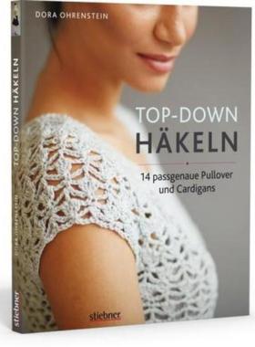 预订【德语】 Top-Down: Häkeln:14 Häkelideen für Pullover und Cardigans. Perfekte Passf