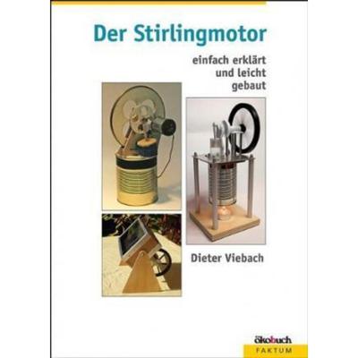 预订【德语】 Der Stirlingmotor:einfach erklärt und leicht gebaut