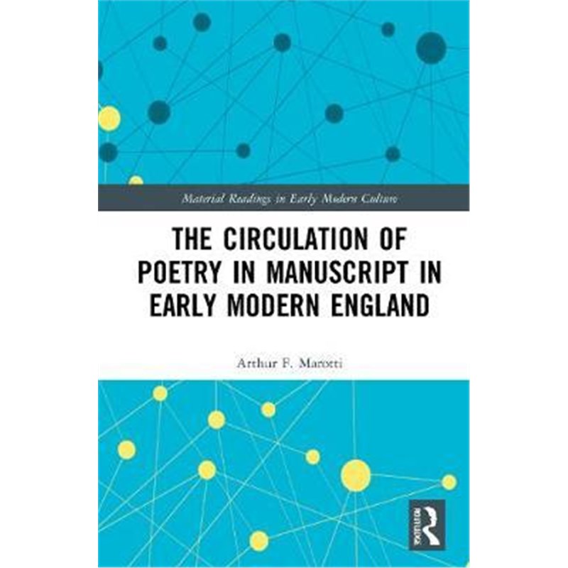 按需印刷The Circulation of Poetry in Manuscript in Early Modern England[9780367715403]