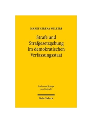 预订【德语】Strafe und Strafgesetzgebung im demokratischen Verfassungsstaat:Der Einfluss des grundgesetzlichen Demokrati