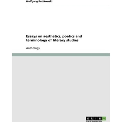 按需印刷Essays on aesthetics, poetics and terminology of literary studies[9783638838559]