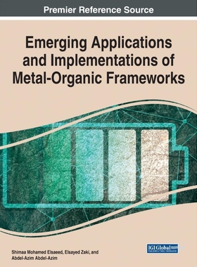 按需印刷Emerging Applications and Implementations of Metal-Organic Frameworks[9781799847601]