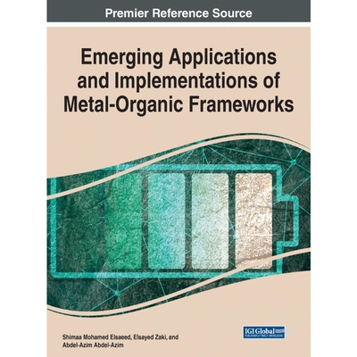 按需印刷不退不换Emerging Applications and Implementations of Metal-Organic Frameworks[9781799847601]