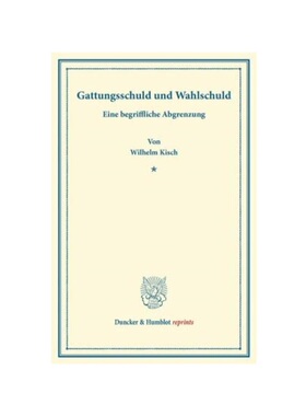 预订不退不换德语Gattungsschuld und Wahlschuld.:Eine begriffliche Abgrenzung.