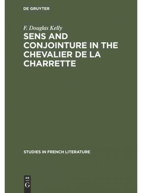 按需印刷DEG Sens and conjointure in the Chevalier de la Charrette[9783111189420]