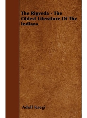按需印刷The Rigveda - The Oldest Literature Of The Indians[9781446009468]