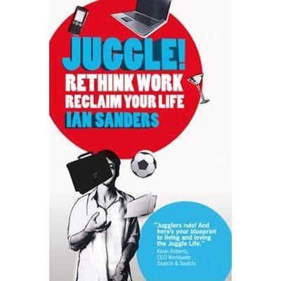 预订Juggle!:Rethink work, reclaim your life