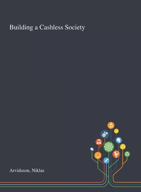 按需印刷Building a Cashless Society[9781013270901]
