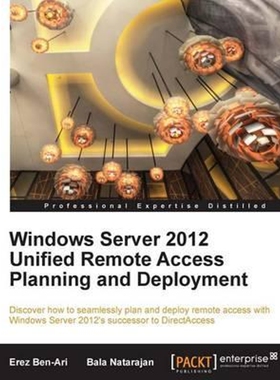 按需印刷不退不换Windows Server 2012 Unified Remote Access[9781849688284]