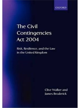 按需印刷The Civil Contingencies Act 2004:Risk, Resilience and the Law in the United Kingdom[9780199296262]