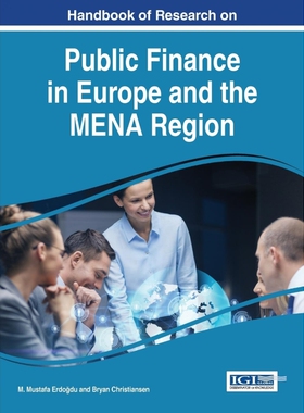 按需印刷不退不换Handbook of Research on Public Finance in Europe and the MENA Region[9781522500537]