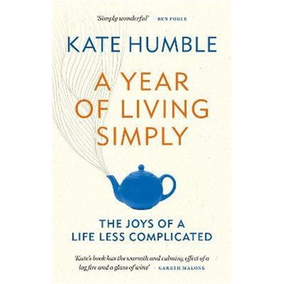 预订A Year of Living Simply:The joys of a life less complicated