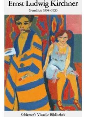 预订【德语】 Ernst Ludwig Kirchner - Gemälde 1908-1920: