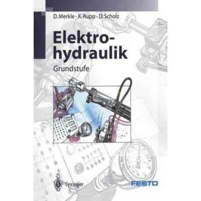 预订不退不换德语 Elektrohydraulik:Grundstufe. Herausgegeben von FESTO DIDACTIC KG