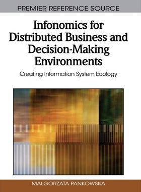 按需印刷Infonomics for Distributed Business and Decision-Making Environments[9781605668901]
