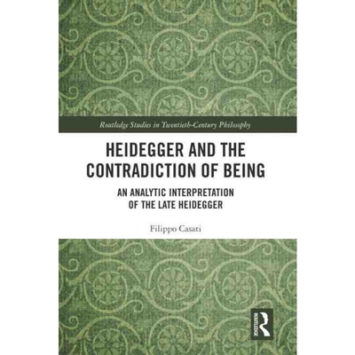 按需印刷TF Heidegger and the Contradiction of Being[9780367230104]