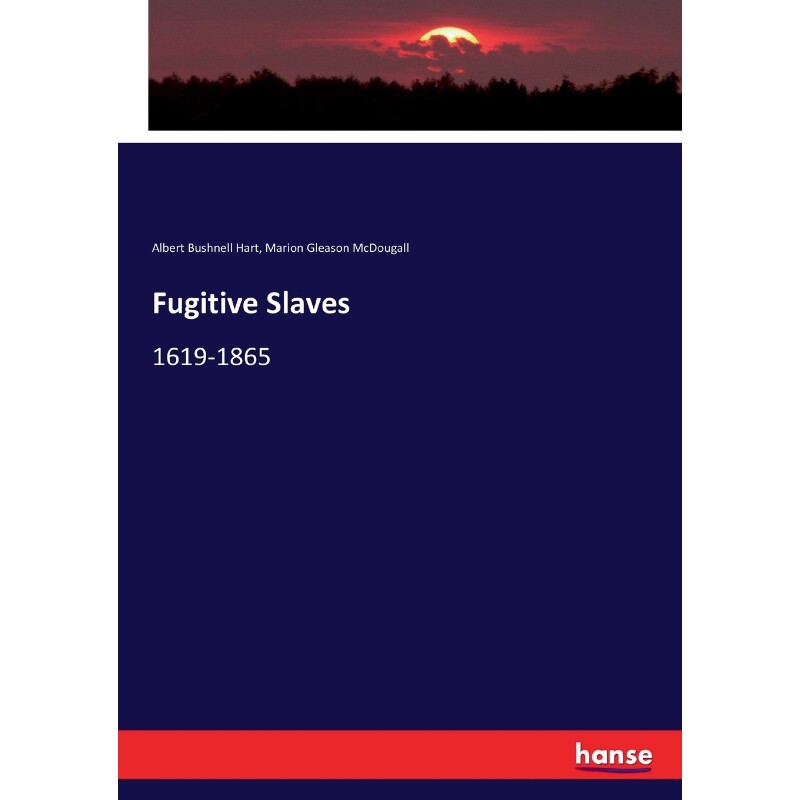 按需印刷不退不换Fugitive Slaves[9783744731058]