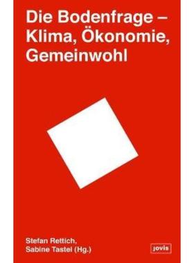 预订【德语】 Die Bodenfrage:Klima, Ökonomie, Gemeinwohl