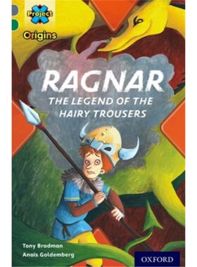 预订不退不换Project X Origins: Grey Book Band, Oxford Level 12: Myths and Legends: Ragnar: t[9780198393863]
