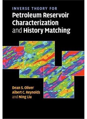按需印刷不退不换Inverse Theory for Petroleum Reservoir Characterization and History Matching[9781108462075]