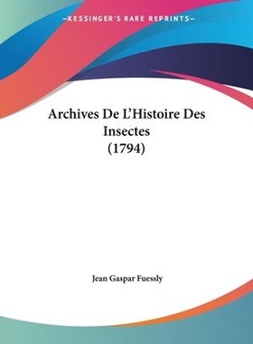 按需印刷Archives De L'Histoire Des Insectes (1794)[9781104618445]