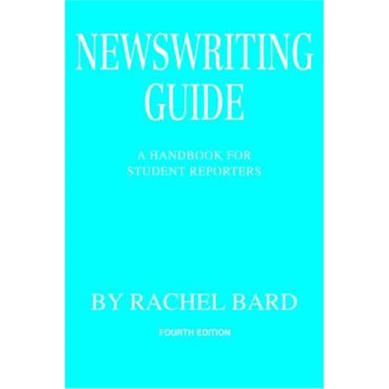 按需印刷Newswriting Guide:A Handbook for Student Reporters[9780595374847]