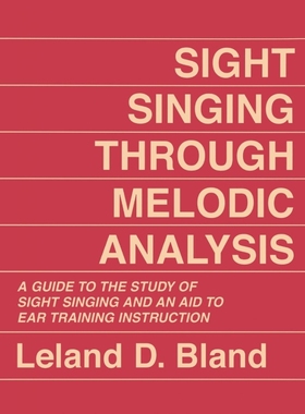 按需印刷Sight Singing Through Melodic Analysis[9780882298207]