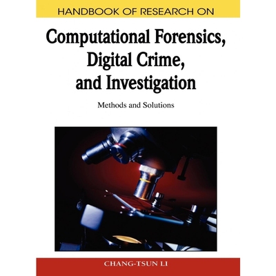 按需印刷Handbook of Research on Computational Forensics, Digital Crime, and Investigation[9781605668369]